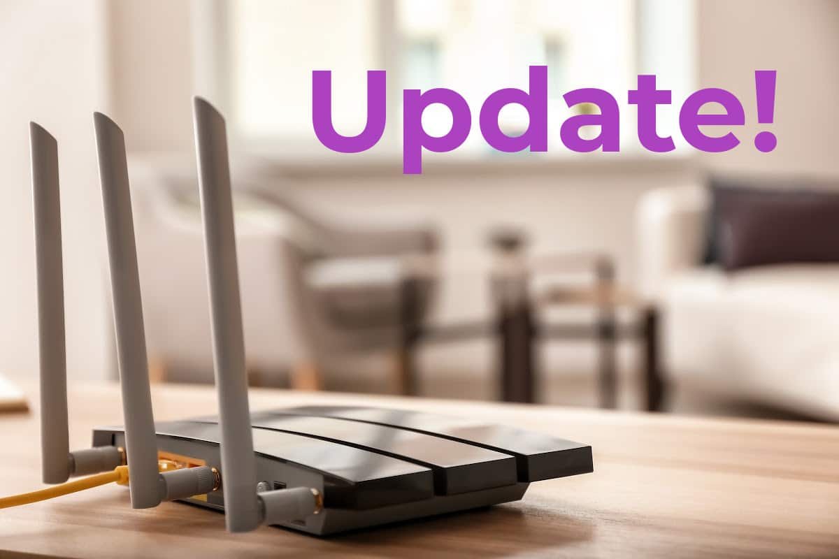 When Was the Last Time You Updated Your Firmware on Your Router?